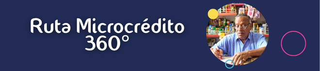 Ruta Microcrédito 360°